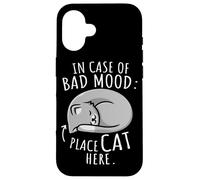 in Case of Bad Mood Place Cat Here Chats Coque pour iPhone 16
