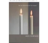 In Case of Fire in a Foreign Land by Ariel Dorfman Ariel Dorfman, Edith Grossman (Auteur)