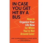 In Case You Get Hit by a Bus by Gene Newman Gene Newman (Auteur)