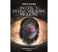 In cerca di una versione migliore