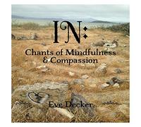in: Chants of Mindfulness and Compassion