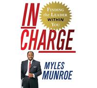 In Charge: Finding the Leader Within You