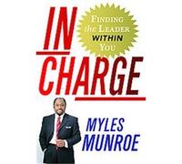 In Charge Myles Munroe (Auteur)