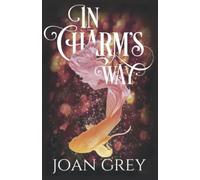 In Charm's Way: A Paranormal Women's Fiction Novel