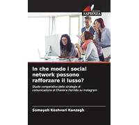 In che modo i social network possono rafforzare il lusso?