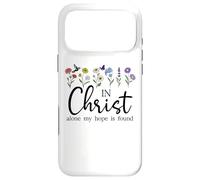 in Christ Alone Hope is Found John 14:6 Christian Women God Coque pour iPhone 17 Pro Max