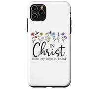 in Christ Alone My Hope is Found John 14:6 Christian Jesus Coque pour iPhone 11 Pro Max