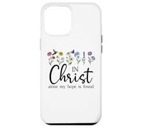 in Christ Alone My Hope is Found John 14:6 Christian Jesus Coque pour iPhone 12 Pro Max