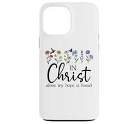 in Christ Alone My Hope is Found John 14:6 Christian Jesus Coque pour iPhone 13 Pro Max