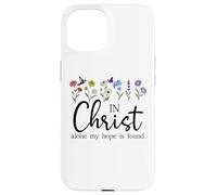 in Christ Alone My Hope is Found John 14:6 Christian Jesus Coque pour iPhone 15