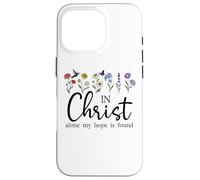in Christ Alone My Hope is Found John 14:6 Christian Jesus Coque pour iPhone 16 Pro