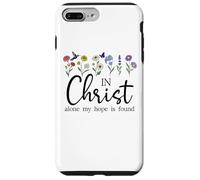 in Christ Alone My Hope is Found John 14:6 Christian Jesus Coque pour iPhone 7 Plus/8 Plus