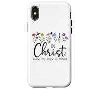 in Christ Alone My Hope is Found John 14:6 Christian Jesus Coque pour iPhone X/XS