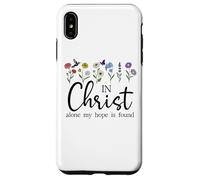 in Christ Alone My Hope is Found John 14:6 Christian Jesus Coque pour iPhone XS Max