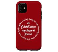 in Christ Alone, My Hope is Found - Passover Easter Thorns Coque pour iPhone 11