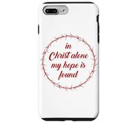 in Christ Alone, My Hope is Found - Passover Easter Thorns Coque pour iPhone 7 Plus/8 Plus