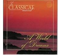 In Classical Mood: A World of Dreams
