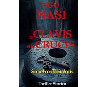 IN CLAVIS ET IN CRUCIS