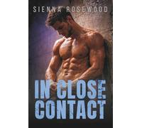 In Close Contact: An Enemies to Lovers Rugby Romance