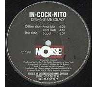 In-Cock-Nito - In-Cock-Nito / Driving Me Crazy