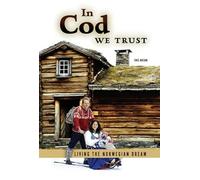 In Cod We Trust: Living the Norwegian Dream