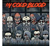 In Cold Blood - A Flawless Escape [Import]