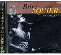Billy Squier – in Concert (26/Mar/1983 Ma) – CD – King Biscuit Flower Hour