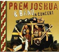 In Concert by Prem^Band Joshua (2009-03-03)
