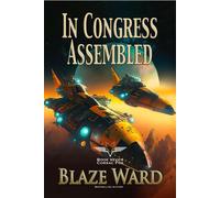 In Congress Assembled - Blaze Ward - Knotted Road Press - ebook (ePub) - Livre