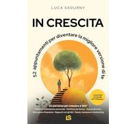 In Crescita: 52 appuntamenti per diventare la migliore versione di te