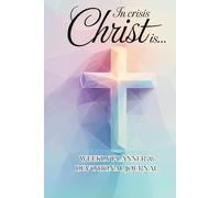 In Crisis Christ is…Weekly Planner and Journal