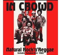 The In Crowd – Natural Rock'N'Reggae – 3CD SE