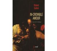 In-croyable amour Roland Sublon (Auteur)