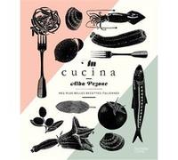 Alba Pezone – In Cucina : Mes plus belles recettes italiennes – broché