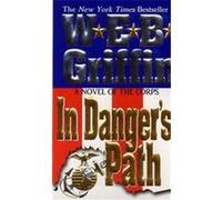 In Danger's Path, Griffin, W. E. B. Corps, Books 8. W. E. B. Griffin (Auteur)