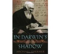 In Darwin's Shadow Michael Shermer (Auteur)