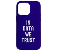 in Data We Trust - Data Science Analyst Analytics Statistiques Coque pour iPhone 14 Pro Max