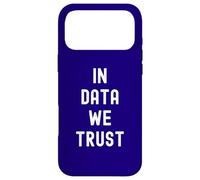 in Data We Trust - Data Science Analyst Analytics Statistiques Coque pour iPhone 17 Pro Max