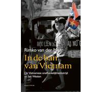 In de ban van Vietnam: de Vietnamese onafhankelijkheidsstrijd en het Westen