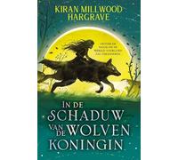 In de schaduw van de wolvenkoningin: Ontdek de magie die de wereld voorgoed zal veranderen…