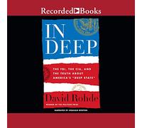 in Deep : Le FBI, la CIA et la vérité sur « l'État Profond » de l'Amérique [Import]
