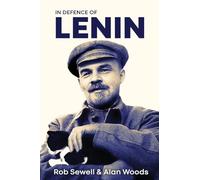 In Defence of Lenin: Volume One