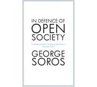 In Defence of Open Society by George Soros George Soros (Auteur)