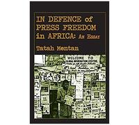 In Defence Of Press Freedom In Africa