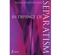 In Defence of Separatism