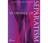 In Defence of Separatism