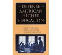 In Defense of American Higher Education by Altbach Philip G Paperback Book