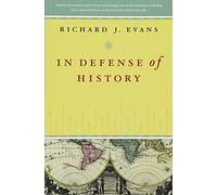 In Defense Of History