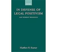 In Defense of Legal Positivism Matthew H. Kramer (Auteur)