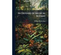 In Defense of Medical Botany